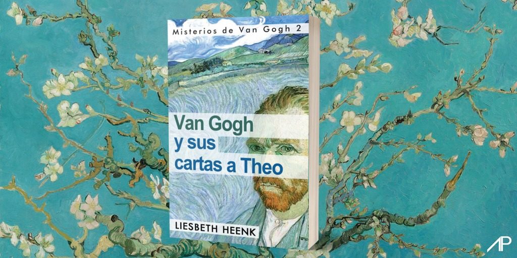 Van Gogh y sus cartas a Theo