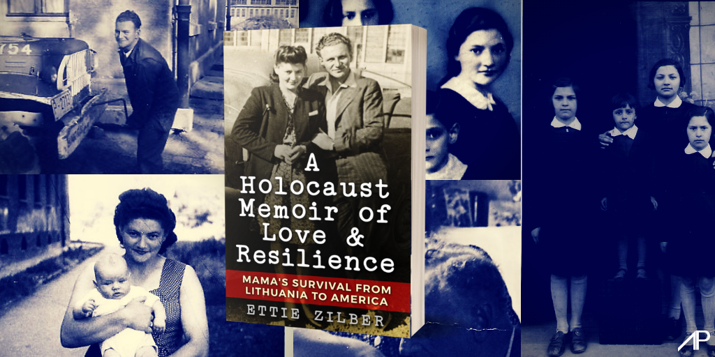 Holocaust memoir of love & resilience by Ettie Zilber