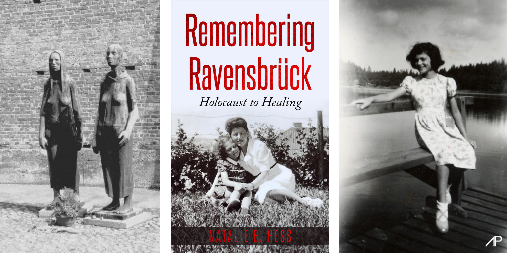 Remembering_ravensbruck_holocaust_to_healing_natalie _b_ hess