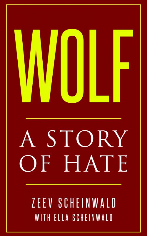 Wolf. A Story of Hate