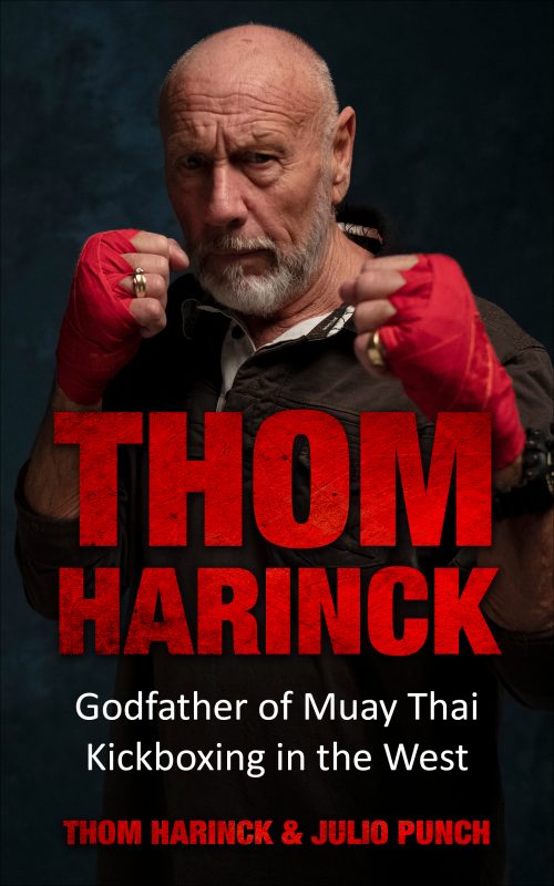 Thom Harinck Godfather of Muay Thai Kickboxing