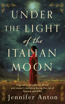 Under the Light of the Italian Moon by Jennifer Anton (Amsterdam Publishers)