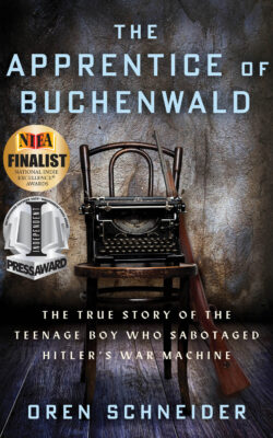 The Apprentice of Buchenwald by Oren Schneider