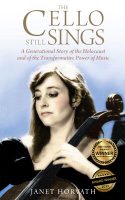 The Cello Still Sings by Janet Horvath