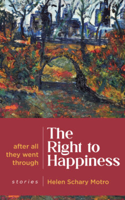 The Right to Happiness, by Helen Schary Motro