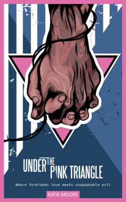 Under the Pink Triangle by Katie Moore
