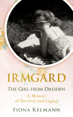 Irmgard. The Girl from Dresden